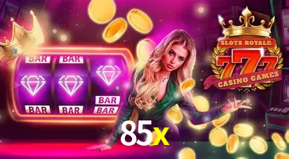 Descubra o Mundo do Cassino Online com 85x